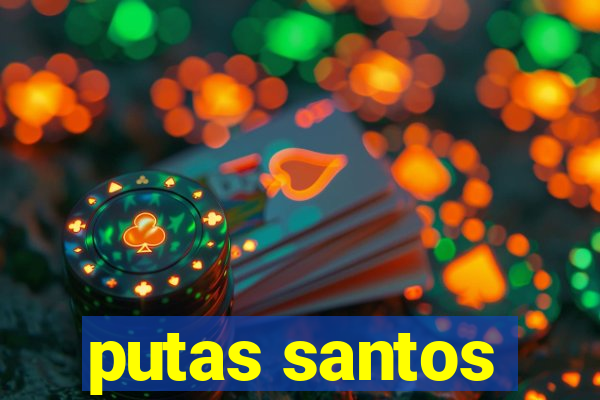 putas santos